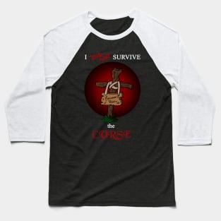 I did not survive the Curse - Banshee white Baseball T-Shirt